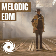 Melodic EDM - Melodic House & Techno