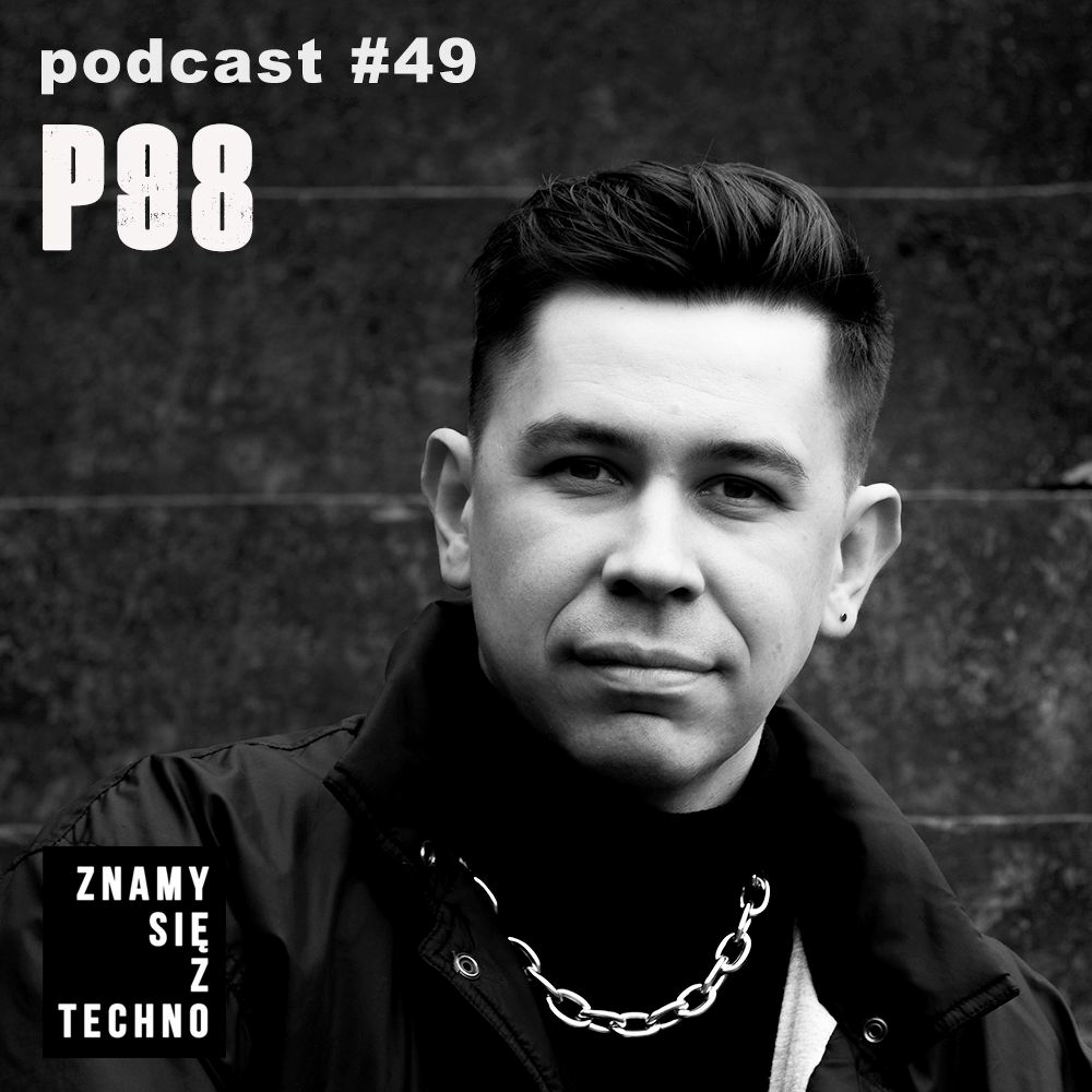 Znamy się z Techno Podcast