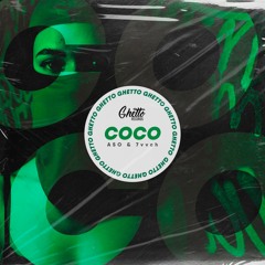 ASO & 7vvch - Coco