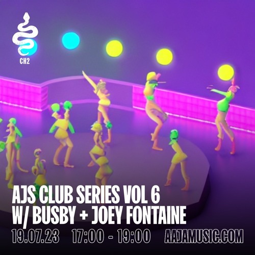AJs Club Series w/ Busby and Joey Fontaine - Aaja Channel 2 - 19 07 23