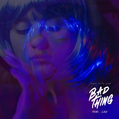 Sight Telma Club Feat. LAU - Bad Thing (Instrumental)