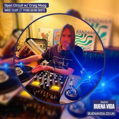 Open Circuit w/ Craig Moog – Radio Buena Vida 13.07.22