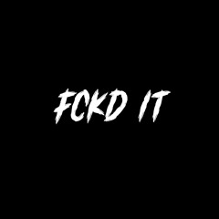 Elkka - FCKD It (Remix by Clowdy)