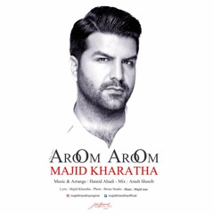 Aroom Aroom | MajidKharatha