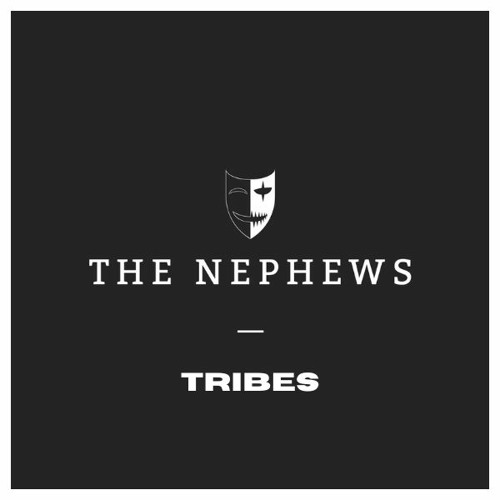 THE NEPHEWS - TRIBES (peloeze cup anthem)