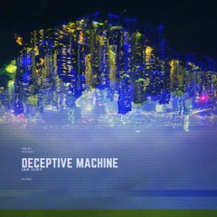 Deceptive Machine