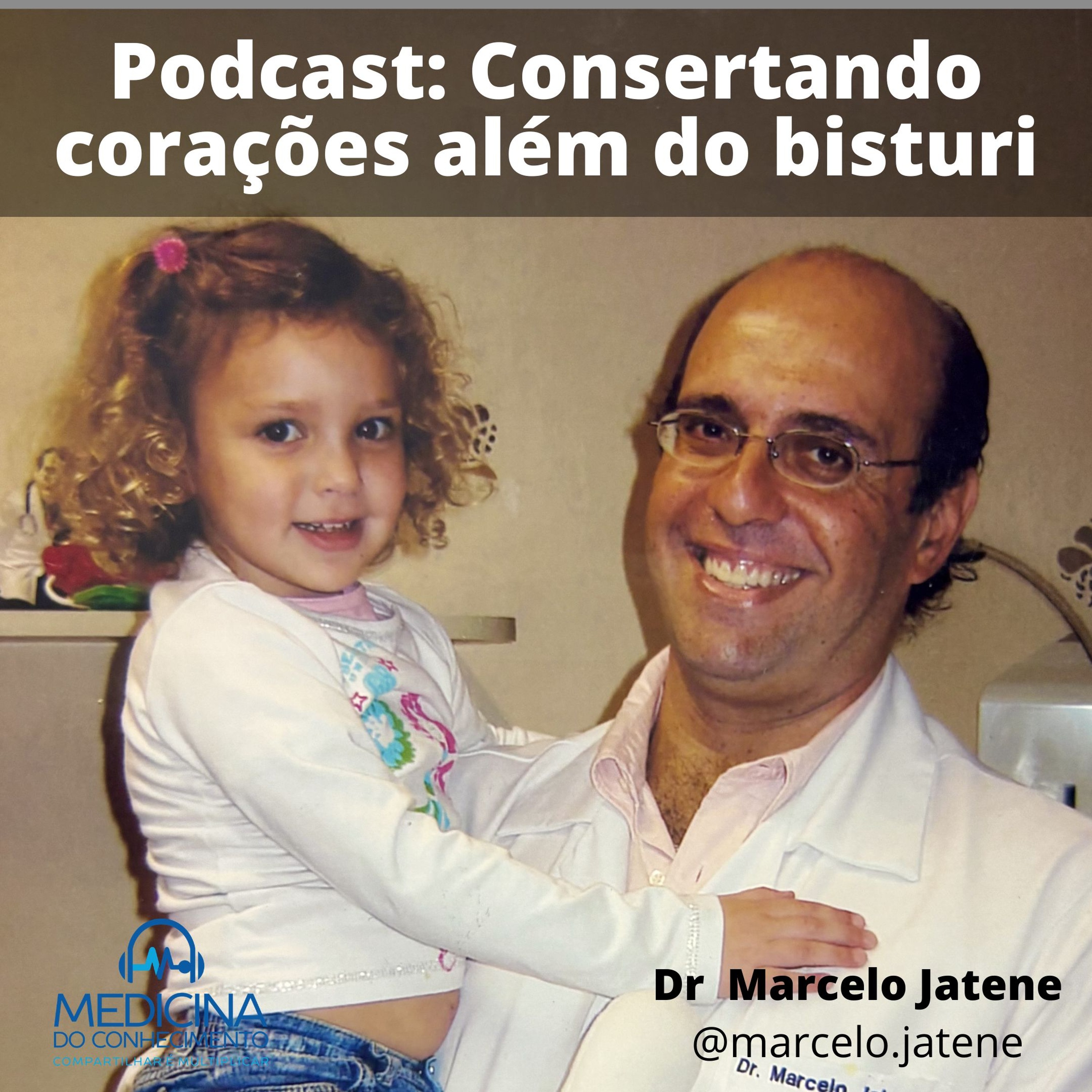 EP 179 Consertando corações além do bisturi