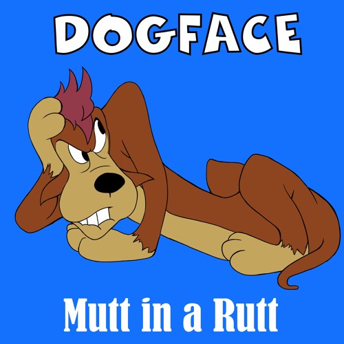 A mutt in a cheap rut