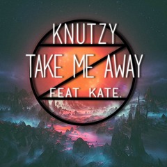 Take Me Away (Feat. Kate Sharp)