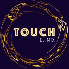 Touch - DJ Mix (afrohouse, organic, progressive)