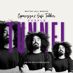 PURPLE TUNNEL (MATTEO LELLI MASHUP)