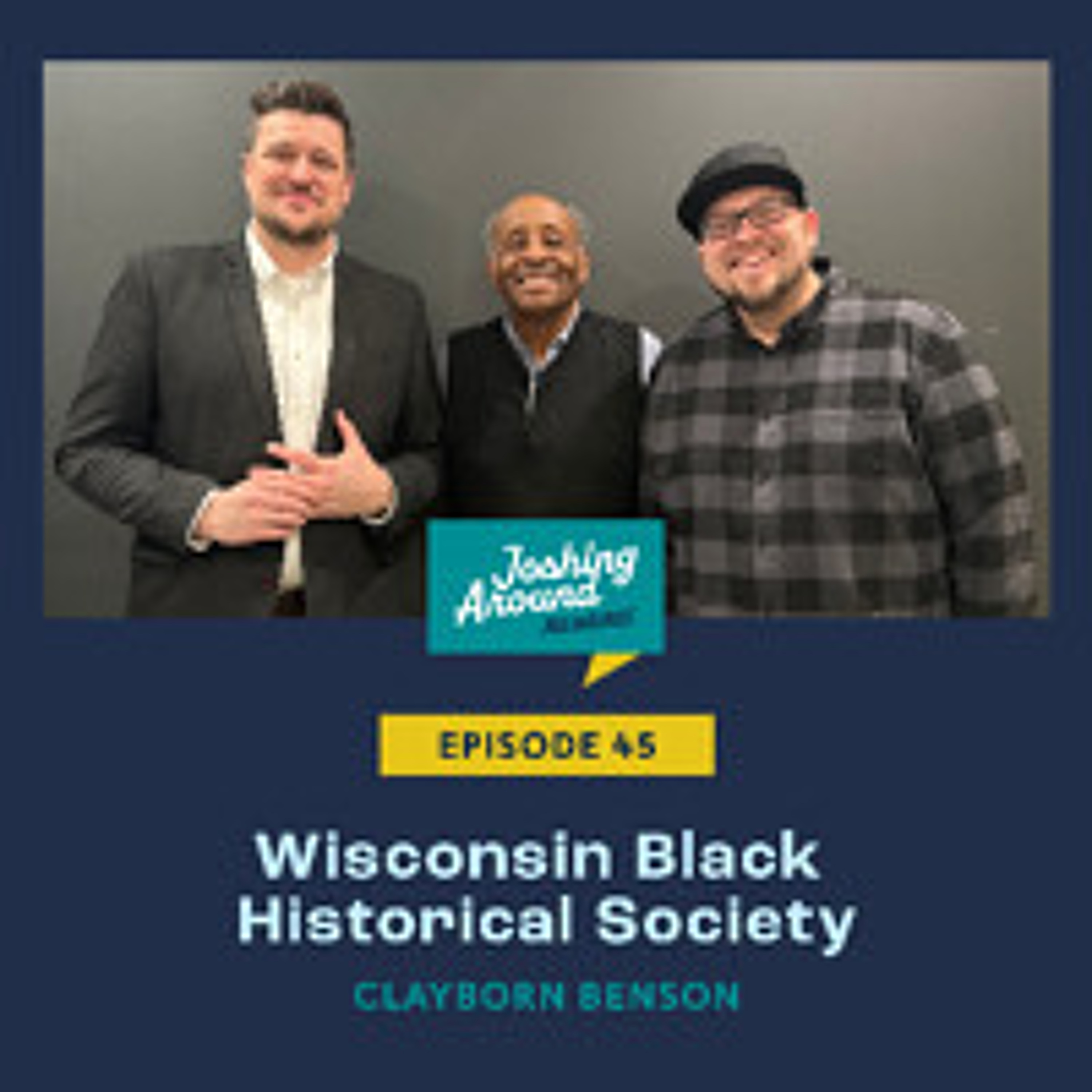 Wisconsin Black Historical Society - Joshing Around Milwaukee (Episode 45) episode artwork