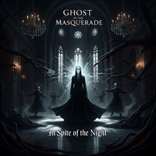 Ghost in the Masquerade - In Spite of the Night