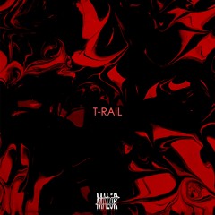 MALöR Podcast 019 - T-RAIL