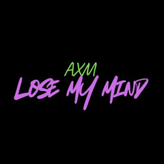 Lose My Mind