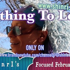s h I n r I - Nothing To Lose - FF27