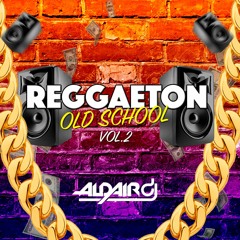Mix Reggaeton Old School Vol2 - DJ Aldair Peru