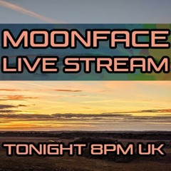 MOONFACE - Live Stream Prog + Techno Oct 21
