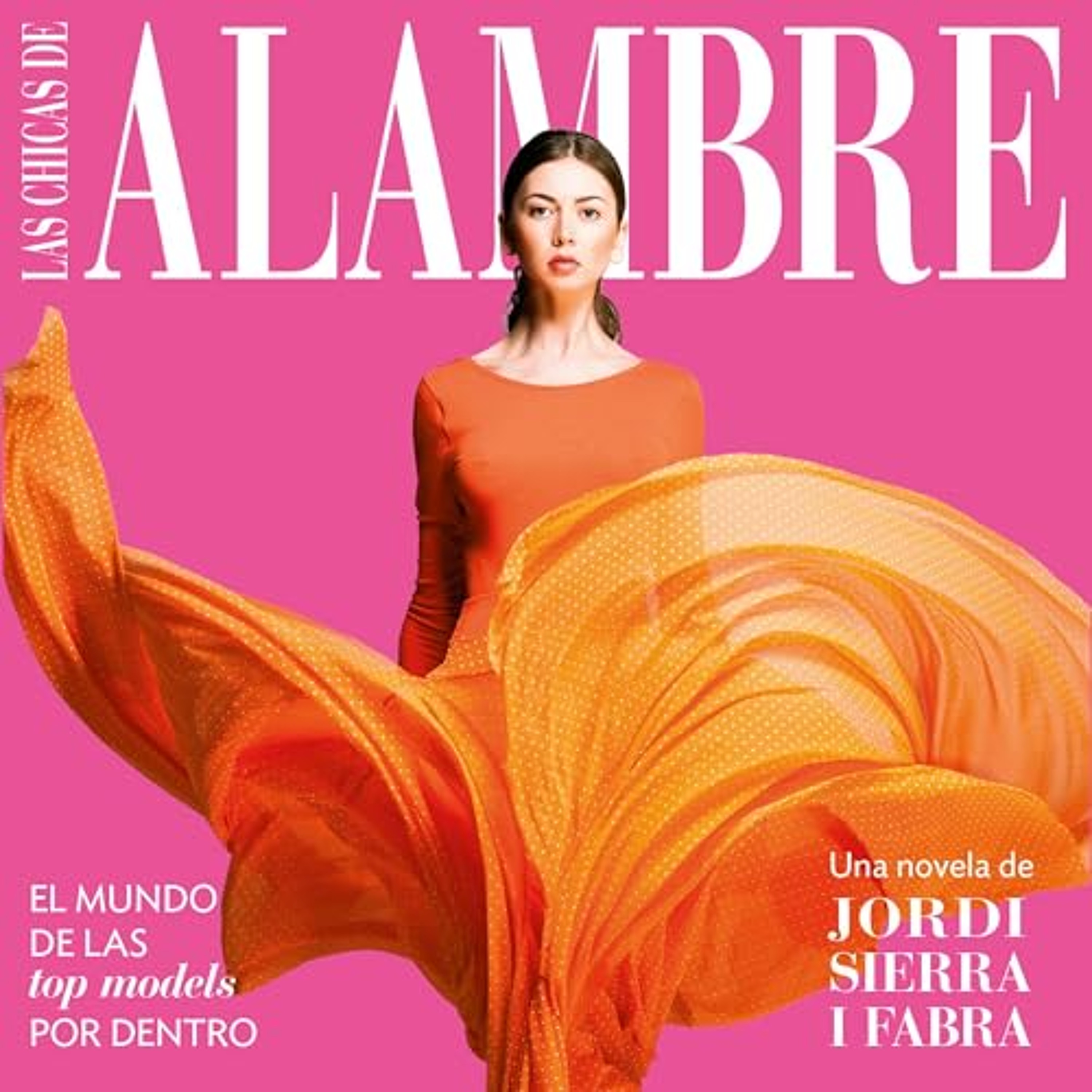 Las chicas de alambre (Audiolibro) | Prueba Gratis