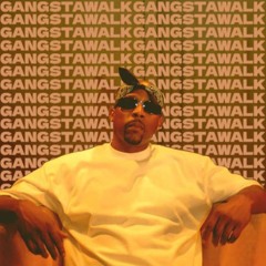 GANGSTAWALK