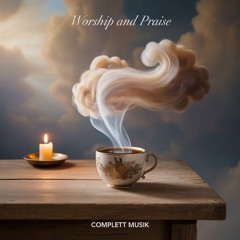 Worship and Praise