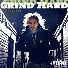 GStaxx110 - Grind Hard (Official Audio)