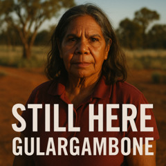 Still Here - Gulargambone