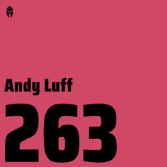 Bassiani invites Andy Luff / Podcast #263