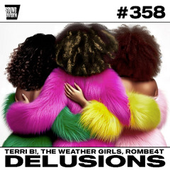 Terri B!, The Weather Girls, ROMBE4T - Delusions [Sound Division]