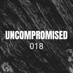 Uncompromised #018
