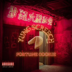 Yung Screech - Fortune Cookie (Prod. by Yung Screech)