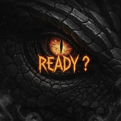 READY ?
