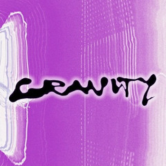 Gravity (prod. 640 x 808demon)