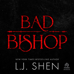 Bad Bishop by LJ Shen - Excerpt