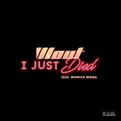 I Just Died (Tall & Small Remix) [feat. Monica Mona]