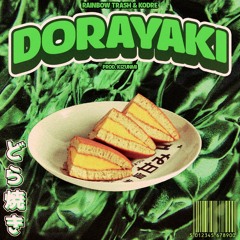 Dorayaki W/Kodre (prod. kizunmi)