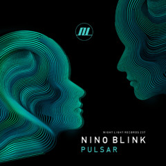 Nino Blink - Pulsar [Night Light Records]