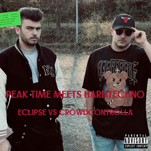 PEAK TIME MEETS HARD TECHNO (ECLIPSE VS CROWDCONTROLLA)