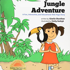 [READ] KINDLE ✏️ Sophia's Jungle Adventure: A Fun and Educational Kids Yoga Story by
