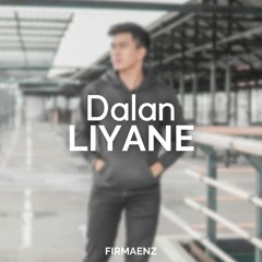 Dalan Liyane - Hendra Kumbara (Cover by FIRMAENZ)