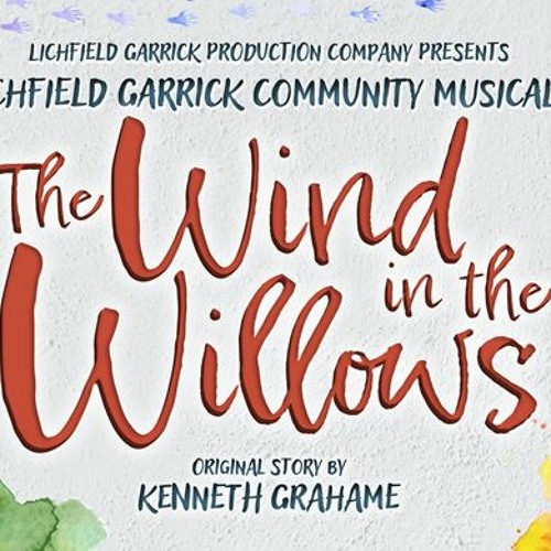 Stream The Wind in the Willows Review Lichfield Community Musical