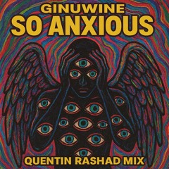 Ginuwine So Anxious - Quentin Rashad Mix