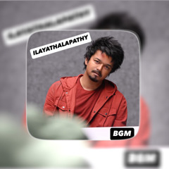 Ilayathalapathy BGM (from ''The Greatest of All Time'')