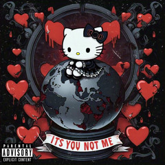 its not me its you (prod. jack james)