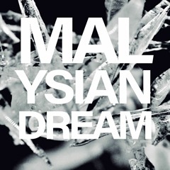 Malysian dream