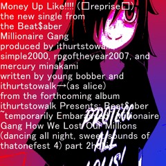 Money Up Like!!!! (⭯reprise⟲)