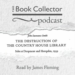 The Destruction of the Country House Library, by John Saumarez Smith