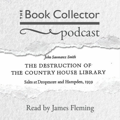 The Destruction of the Country House Library, by John Saumarez Smith