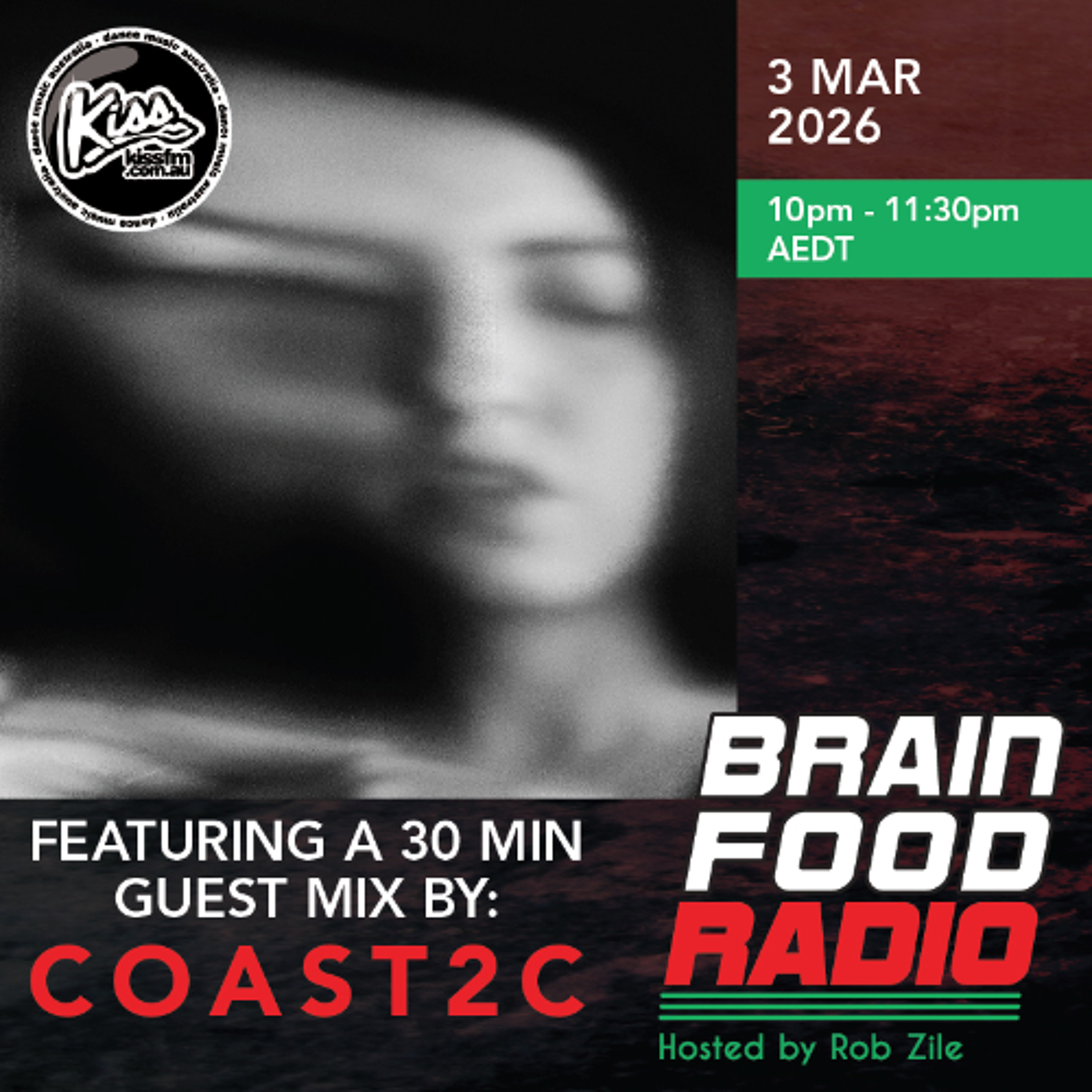 Brain Food Radio hosted by Rob Zile/KissFM/03-03-26/#2 COAST2C (GUEST MIX) episode artwork