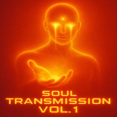 Soul Transmission Vol. 1